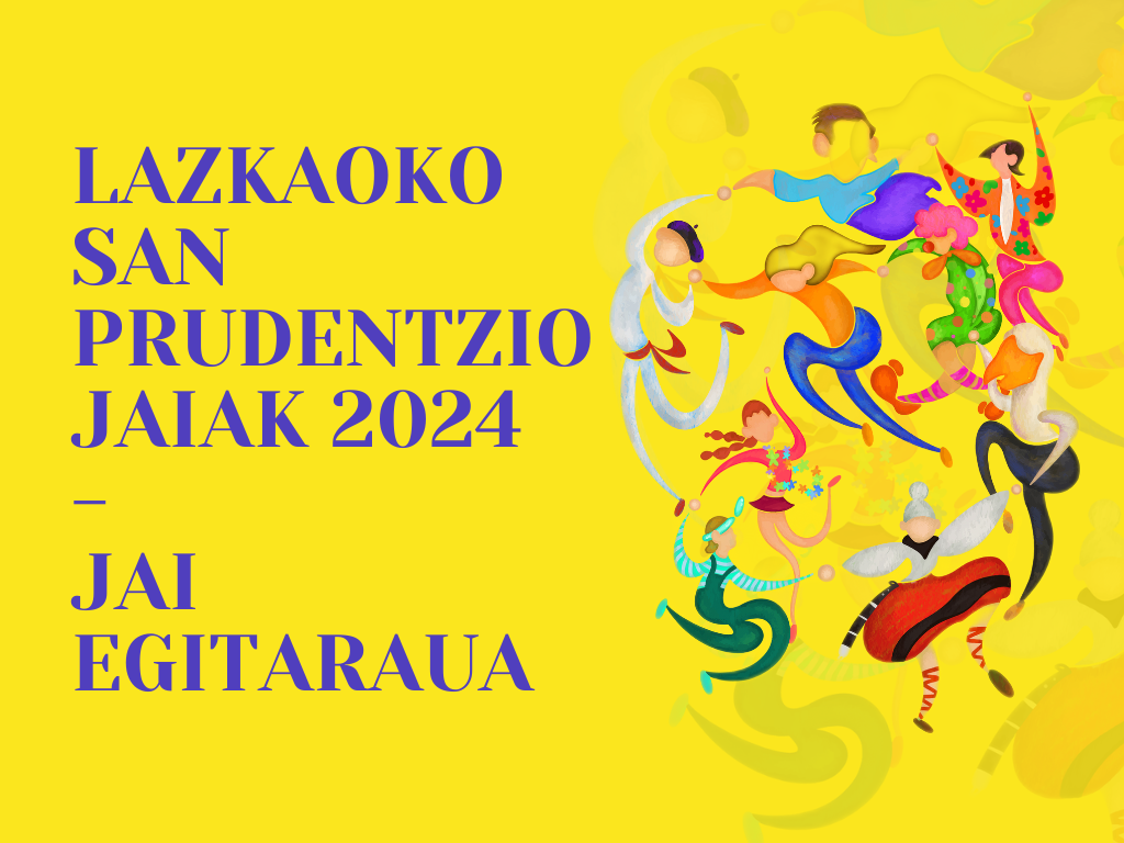 Kalean da Lazkaoko 2024ko San Prudentzio eta Lazkaomendiko jaien egitaraua