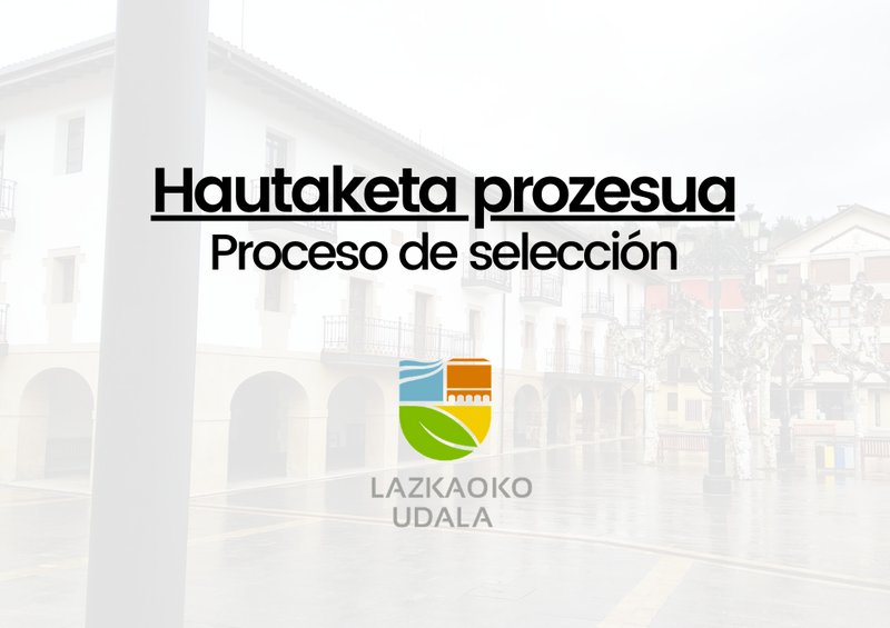 El Ayuntamiento de Lazkao lanza la convocatoria para la elección de Juez/a de Paz titular y sustituto/a