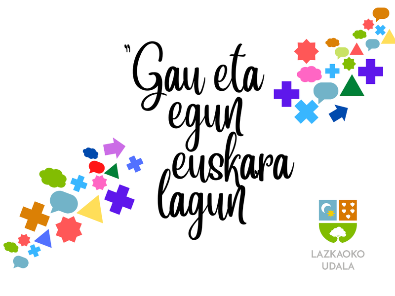 Lazkaoko Udalak bat egin du aho batez Euskararen Nazioarteko Egunarekin